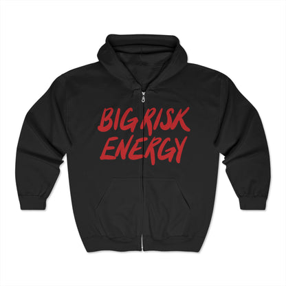 Big Risk Energy - Zipped Hoodie